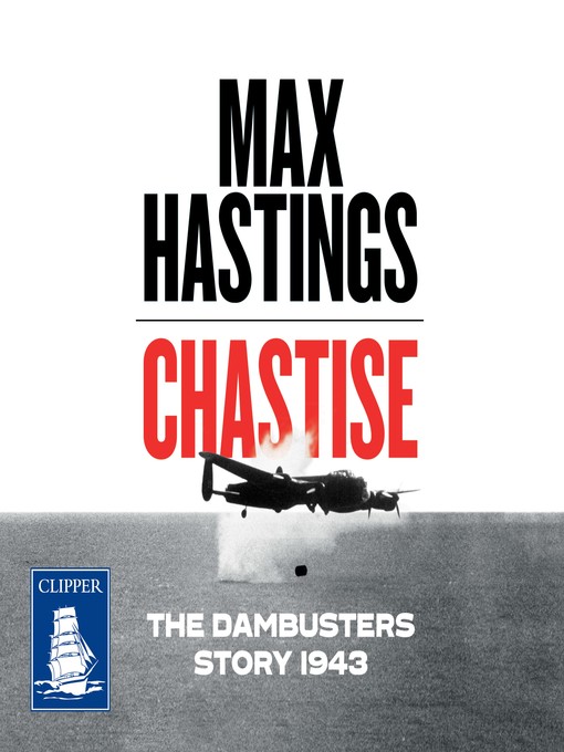 Title details for Chastise by Max Hastings - Wait list